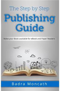 The Step by Step Publishing Guide