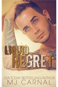 Liquid Regret