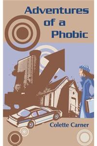 Adventures of a Phobic