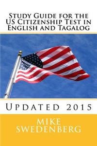 Study Guide for the Us Citizenship Test in English and Tagalog