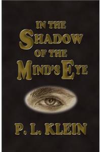 In The Shadow of the Mind's Eye
