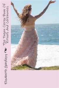 The Pagan Clergy Book Of Rituals And Ceremonies