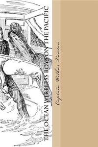 The Ocean Wireless Boys On The Pacific