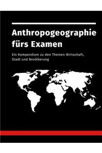 Anthropogeographie fürs Examen