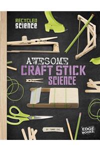 Awesome Craft Stick Science