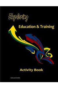 Exploring Education & Training Activity Book