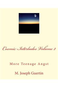 Cosmic Interludes Volume 2