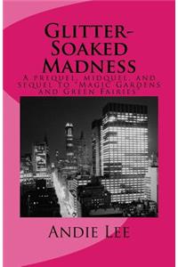 Glitter-Soaked Madness