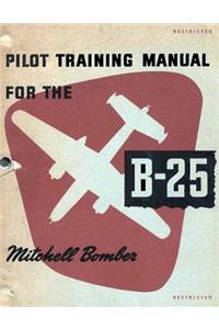 Pilot Training Manual for the Mitchell Bomber B-25