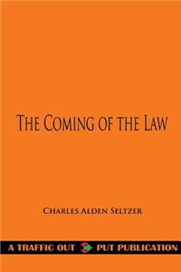 The Coming of the Law