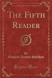 The Fifth Reader (Classic Reprint)