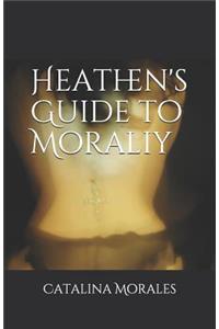 Heathen's Guide to Morality