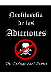 Neofilosofia de Las Adicciones