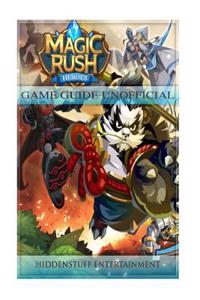 Magic Rush Heroes Game Guide Unofficial