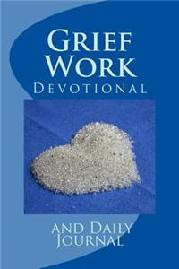 Grief Work Devotional and Daily Journal