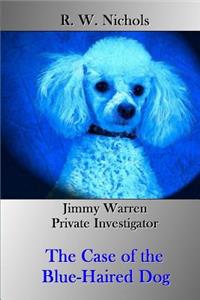 The Case of the Blue-Haired Dog