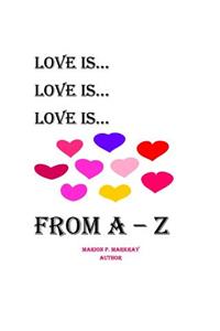 Love Is A-Z