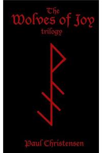 The Wolves of Joy Trilogy (Omnibus Edition)