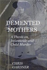 Demented Mothers