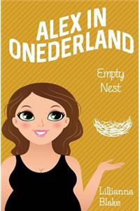 Empty Nest (Alex in Onederland, Book 4)