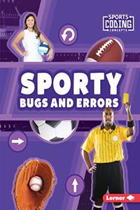 Sporty Bugs and Errors