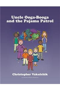 Uncle Ooga-Booga and the Pajama Patrol