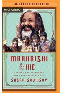 Maharishi & Me