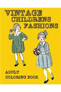 Vintage Children Fashions Adult Coloring Book