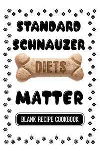Standard Schnauzer Diets Matter