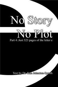 No Story No Plot