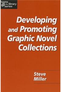 Developing and Promoting Graphic Novel Collections