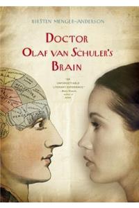 Doctor Olaf Van Schuler's Brain