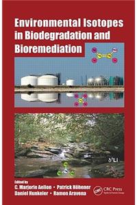 Environmental Isotopes in Biodegradation and Bioremediation