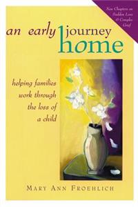 An Early Journey Home: Helping Families with Dying Children