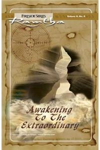 Awakening to the Extraordinary