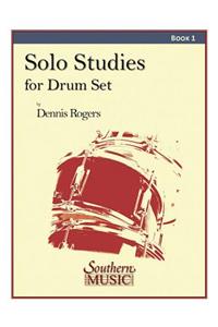 Solo Studies for Drum Set, Book 1