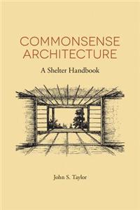 Commonsense Architecture