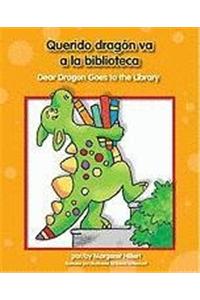 Querido Dragon Va a la Biblioteca/Dear Dragon Goes To The Library