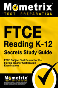 FTCE Reading K-12 Secrets Study Guide