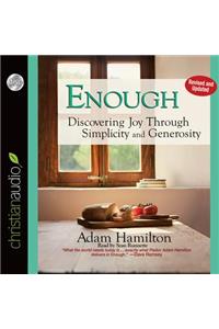 Enough: Discovering Joy Through Simplicity and Generosity