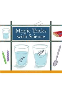 Magic Tricks with Science