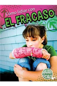 Cómo Lidiar Con El Fracaso