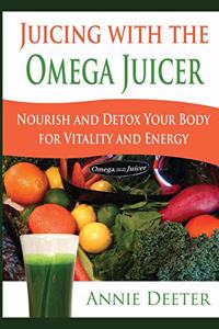 Juicing with the Omega Juicer