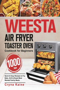 WEESTA Air Fryer Toaster Oven Cookbook for Beginners