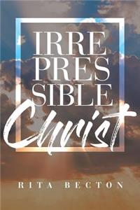 Irrepressible Christ