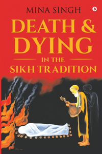 Death & Dying in the Sikh Tradition