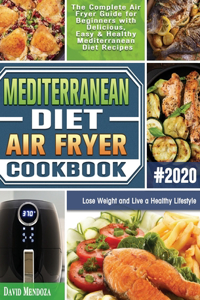 Mediterranean Diet Air Fryer Cookbook 2020