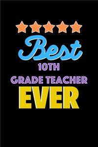 Best Best. 10Th Grade Teacher Evers Notebook - Best. 10Th Grade Teacher Funny Gift