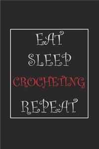 Eat Sleep Crocheting Repeat Journal Gift