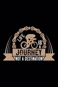 Life Is A Journey Not A Destination